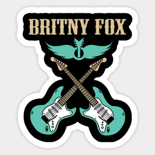 BRITNY FOX BAND Sticker